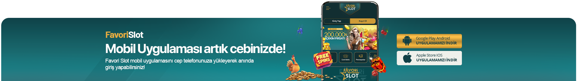 Favori Slot Mobil Uygulama